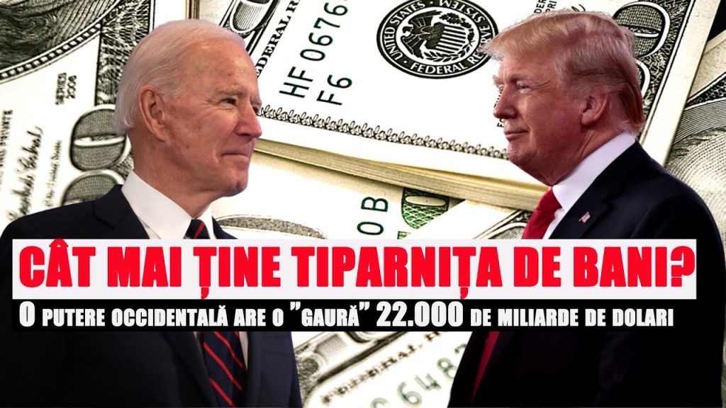 CÂT MAI ȚINE TIPARNIȚA DE BANI? O putere occidentală are o ”gaură” 22.000 de miliarde de dolari