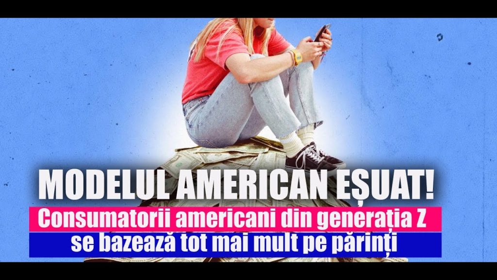 Consumatorii americani din generația Z se bazează tot mai mult pe părinți! Consumatorii americani din generația Z se bazează tot mai mult pe părinți!