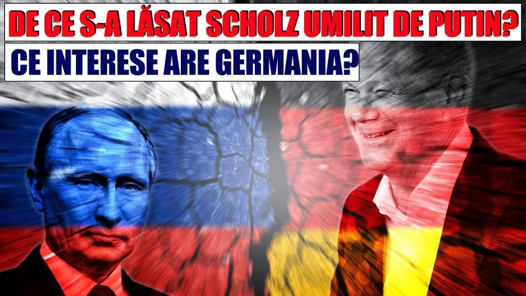 DE CE S-A LĂSAT SCHOLZ UMILIT DE PUTIN?