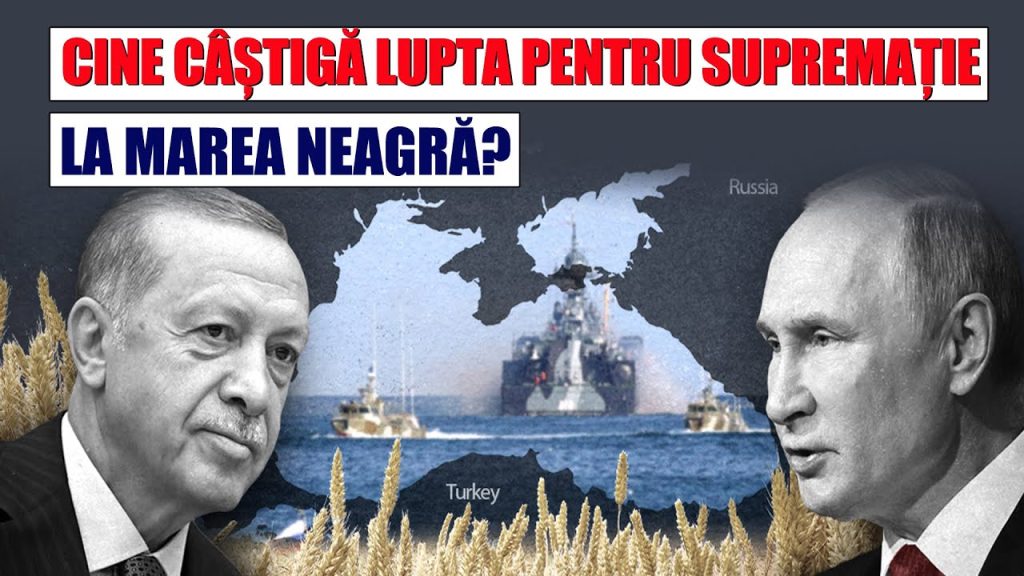 CINE CÂȘTIGĂ LUPTA PENTRU SUPREMAȚIE LA MAREA NEAGRĂ?