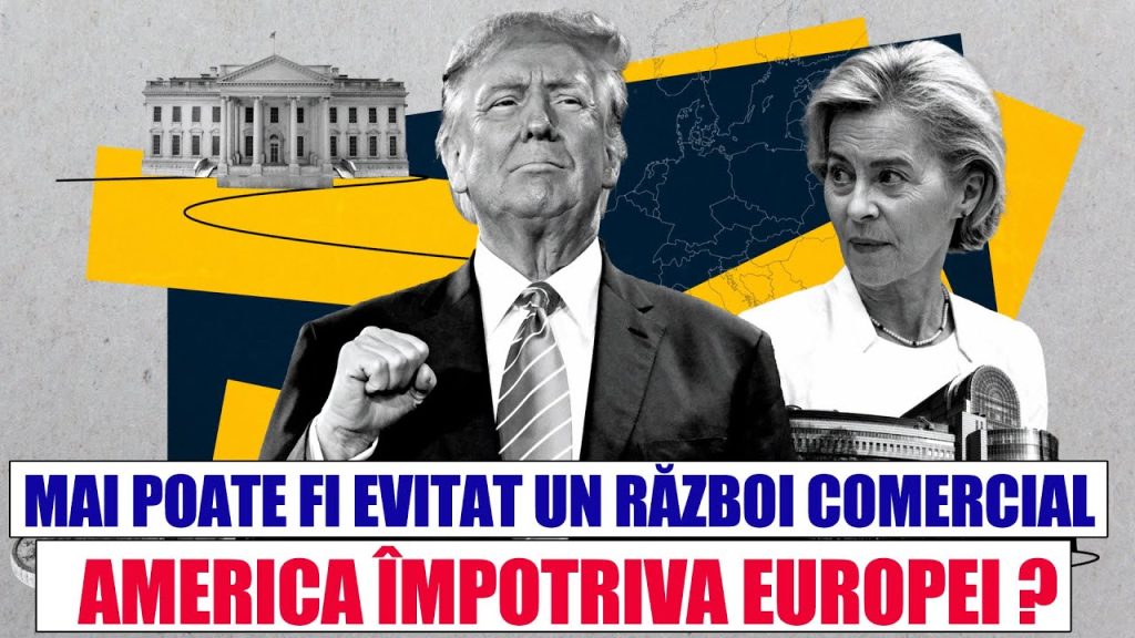 MAI POATE FI EVITAT UN RĂZBOI COMERCIAL SUA ÎMPOTRIVA UE? MAI POATE FI EVITAT UN RĂZBOI COMERCIAL SUA ÎMPOTRIVA UE?