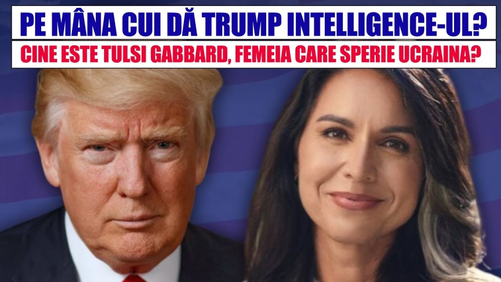 PE MÂNA CUI DĂ TRUMP INTELLIGENCE-UL? Cine este Tulsi Gabbard, femeia care sperie Ucraina? PE MÂNA CUI DĂ TRUMP INTELLIGENCE-UL? Cine este Tulsi Gabbard, femeia care sperie Ucraina?