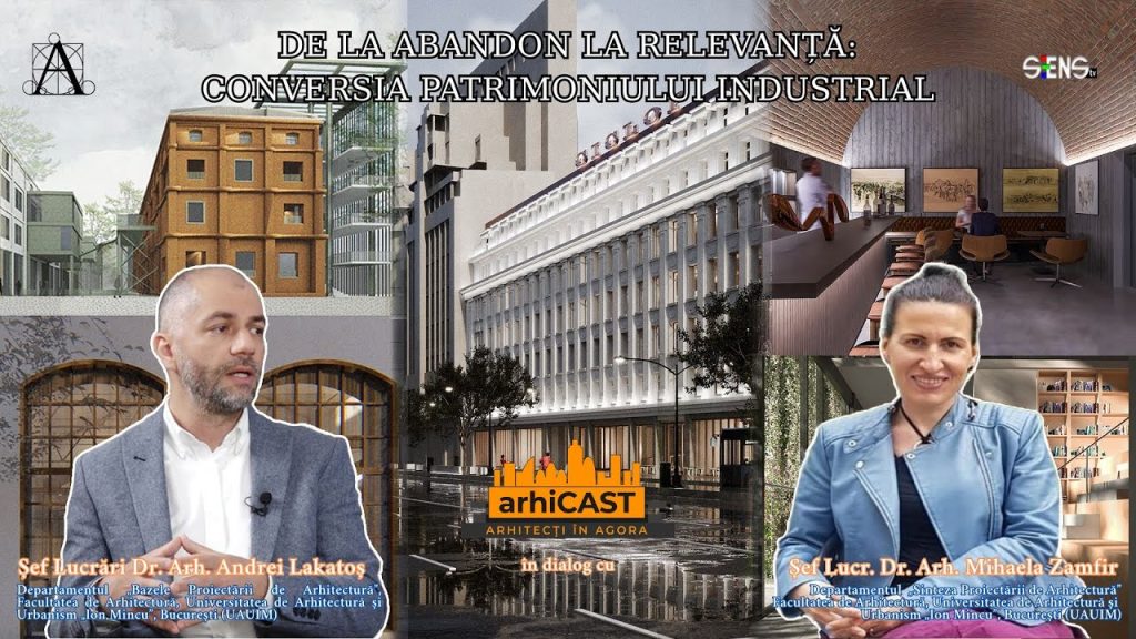 DE LA ABANDON LA RELEVANȚĂ: CONVERSIA PATRIMONIULUI INDUSTRIAL DE LA ABANDON LA RELEVANȚĂ: CONVERSIA PATRIMONIULUI INDUSTRIAL