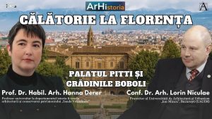 Călătorie de vis la Florența – Palatul Pitti și Grădinile Boboli, istorie și arhitectură cu Lorin Niculae și Hanna Derer