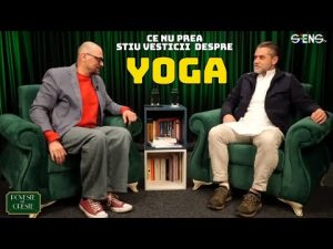 Ce nu prea știu vesticii despre Yoga. Cu maestrul Val Voicu