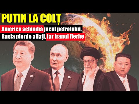 Putin la colț: America schimbă jocul petrolului, Rusia pierde aliați, iar Iranul fierbe