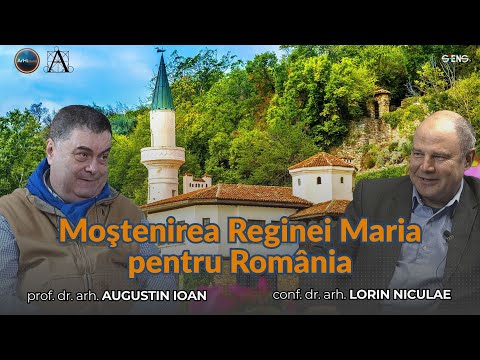 Moștenirea Reginei Maria – marele câștig al României Mari Moștenirea Reginei Maria – marele câștig al României Mari