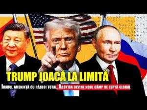 Iranul amenință cu război total, Arctica devine noul câmp de luptă global