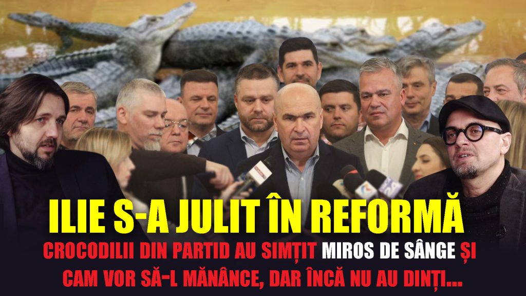 Ilie s-a julit în reforma, crocodilii din partid au simțit miros de sânge și cam vor să-l mănânce, dar încă nu au dinți…