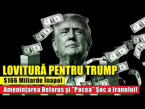 6 Miliarde Înapoi, Amenințarea Belarus și „Pacea” Șoc a Iranului!
