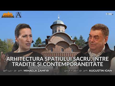 ARHITECTURA SPAȚIULUI SACRU, ÎNTRE TRADIȚIE ȘI CONTEMPORANEITATE
