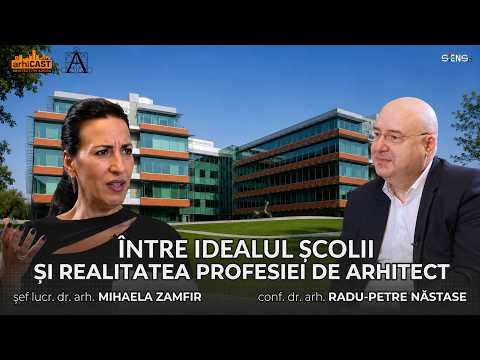 ÎNTRE IDEALUL ȘCOLII ȘI REALITATEA PROFESIEI DE ARHITECT