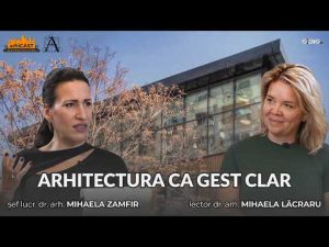 ARHITECTURA CA GEST CLAR || arhiCAST🏘️ || Mihaela Lăcraru