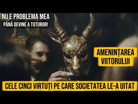 Amenințarea viitorului. Cele cinci virtuți pe care societatea le-a uitat