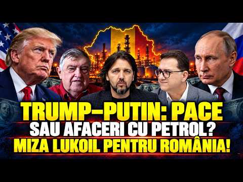 Trump–Putin: pace sau afaceri cu petrol? Miza Lukoil pentru România!